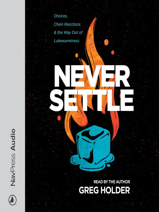 Title details for Never Settle by Greg Holder - Available